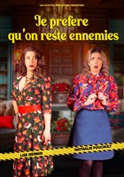 Je pr�f�re qu'on reste ennemies