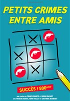 Petits crimes entre amis