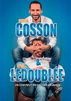 Cosson & Ledoubl�e dans Un con peut en cacher un autre