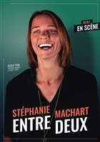 St�phanie Machart dans Entre-deux