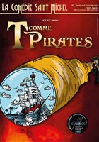 T comme Pirates