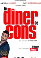 Le diner de cons | avec Anthony Joubert