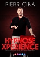 Pierr Cika dans Hypnose Xperience
