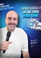 Thomas Barbazan dans Je ne suis pas une I.A