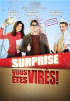 Surprise vous �tes vir�s !