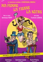 Ma femme, la tienne, la n�tre