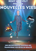 Remy Marvely dans Nouvelles vies