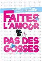 Faites l'amour pas des gosses !