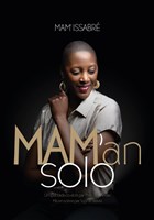 Mam' Issabr dans Mam'an solo