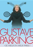 Gustave Parking dans De mieux en mieux pareil