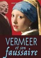 Vermeer et son faussaire