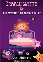 Crapouillette et les monstres du dessous du lit