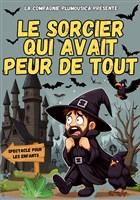 Le sorcier qui avait peur de tout