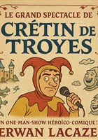 Erwan Lacaze dans Crtin de Troyes