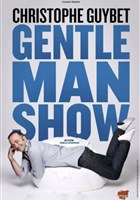 Christophe Guybet dans Gentleman Show