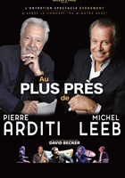 Au plus prs de Pierre Arditi et Michel Leeb