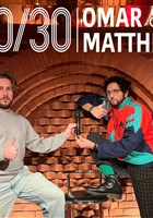 30/30 de Omar et Matthieu