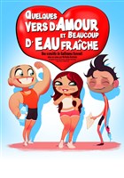 Quelques vers d'amour et beaucoup d'eau fra�che