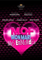 Moi, mon mari, mes emmerdes