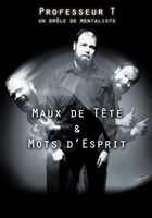 Professeur T dans Maux de t�tes et mots d'esprits