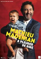 Mathieu Madnian dans  pleurer de rire