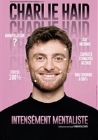 Charlie Haid dans Intensement Mentaliste
