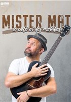 Mister Mat : Le caf et des mlodies