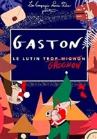 Gaston, le lutin grognon (trop mignon) !