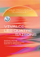 Vous trouvez �a classique ? Vivaldi, Les Quatre Saisons