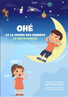 Oh� et le monde des pens�es : Le conte musical