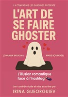 L'art de se faire ghoster