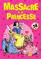 Massacre  la princesse