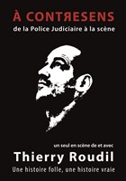 Thierry Roudil dans A Contresens