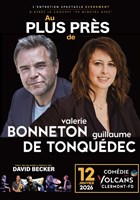 Au plus prs de Valrie Bonneton et Guillaume de Tonqudec