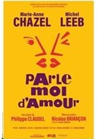 Parle-moi d'amour | avec Marie-Anne Chazel et Michel Leeb
