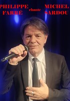 Philippe Farr chante Michel Sardou