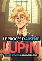 Le procs d'Arsne Lupin
