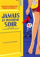 Jamais le deuxime soir