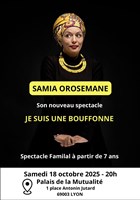 Samia Orosemane dans Je suis une bouffonne
