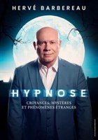 Herv Barbereau dans Hypnose : Croyances, Mystres et Phnomnes tranges