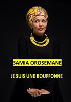 Samia Orosemane dans Je suis une bouffonne