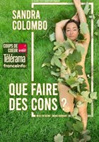 Sandra Colombo dans Que faire des cons ?