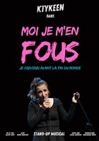Je m'en fous, je crevrai avant la fin du monde
