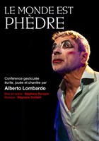 Le monde est Ph�dre