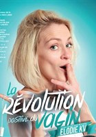 Elodie KV dans La rvolution positive du vagin