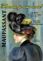 Maupassant : Femmes, je vous conte...