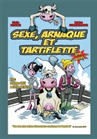 Sexe, Arnaque et Tartiflette