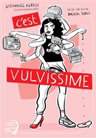 Stphanie Agrain dans C'est vulvissime