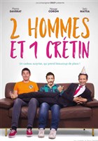 Deux hommes et un crtin