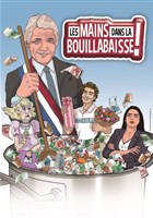 Les mains dans la bouillabaisse !